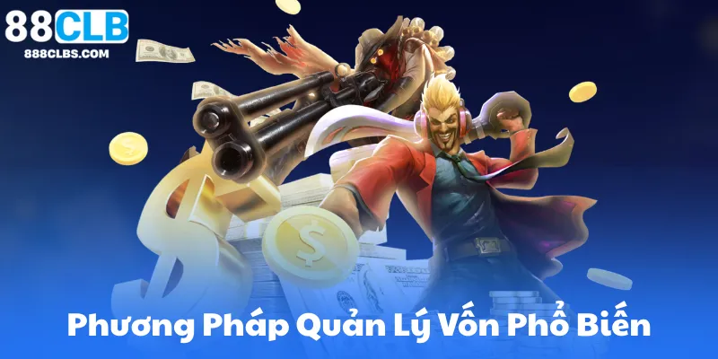Quản Lý Vốn Khi Chơi Casino Online – Bí Quyết Giữ Vững Lợi Thế 7 Các Phương Pháp Quản Lý Vốn Phổ Biến Tại 88Clb