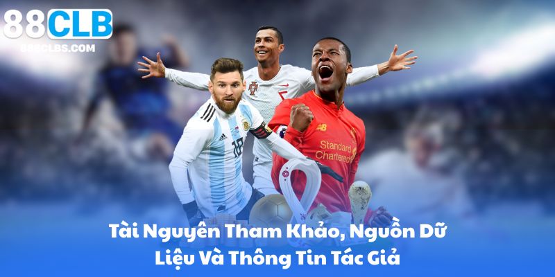Kèo Châu Âu - Bí Quyết Đặt Cược Thông Minh Từ A Đến Z Trong Thể Thao 12 Tài Nguyên Tham Khảo, Nguồn Dữ Liệu Và Thông Tin Tác Giả